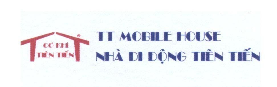Mẫu nhãn hiệu TT Cơ Khí Tiên Tiến TT MOBILE HOUSE Nhà Di Động Tiên Tiến