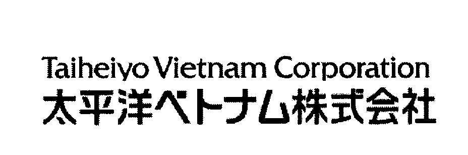 Mẫu nhãn hiệu Taiheiyo Vietnam Corporation [tai hei yo be to na mu ka bu shi ki gai sha: Tập đoàn Taiheiyo tại việt nam]