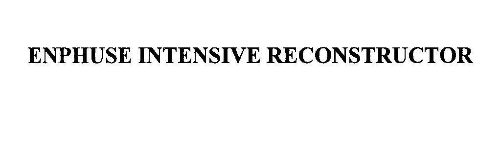 Mẫu nhãn hiệu ENPHUSE INTENSIVE RECONSTRUCTOR