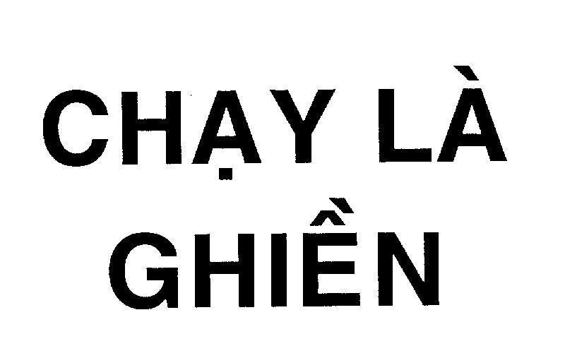 Mẫu nhãn hiệu Chạy Là Ghiền