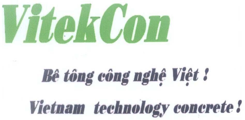 Mẫu nhãn hiệu VitekCon Bê tông công nghệ Việt! Vietnam technology concrete!