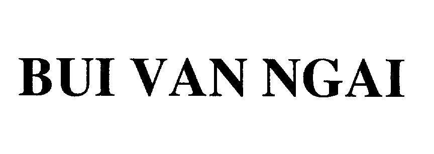 Mẫu nhãn hiệu BUI VAN NGAI