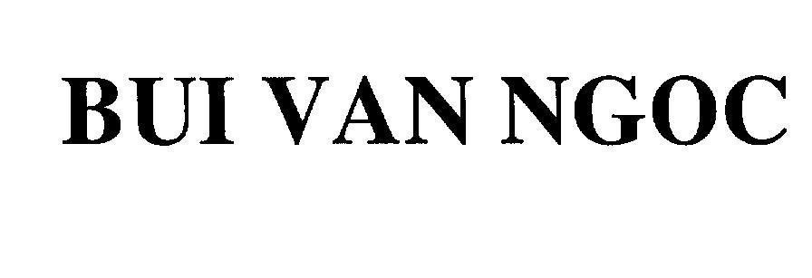 Mẫu nhãn hiệu BUI VAN NGOC