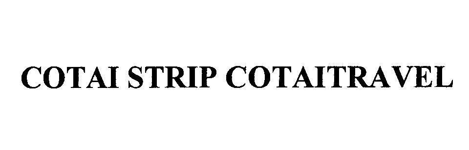 Mẫu nhãn hiệu COTAI STRIP COTAITRAVEL