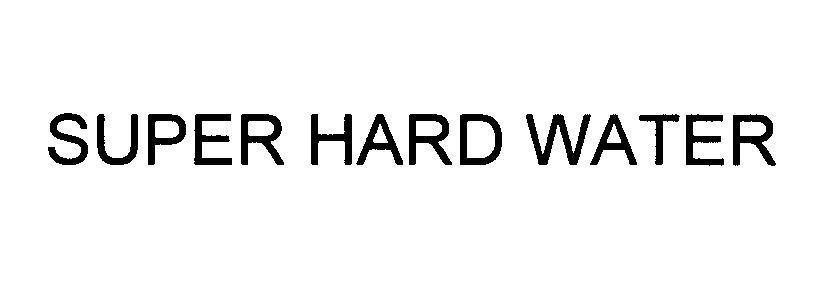 Mẫu nhãn hiệu SUPER HARD WATER