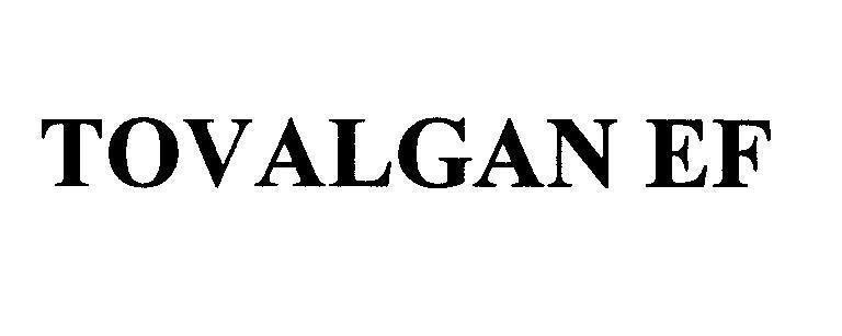 Mẫu nhãn hiệu TOVALGAN EF