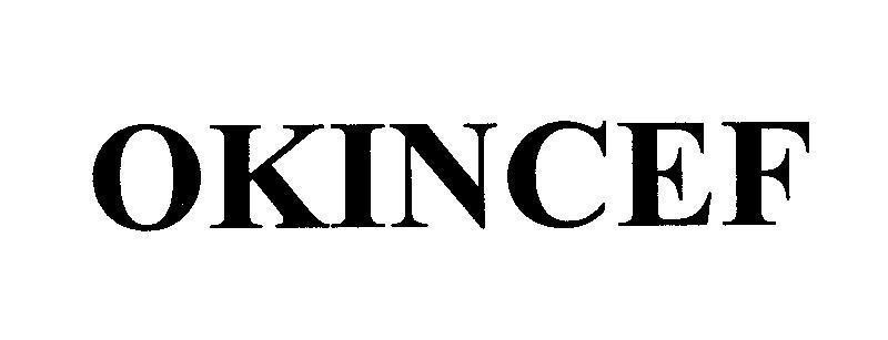 Mẫu nhãn hiệu OKINCEF
