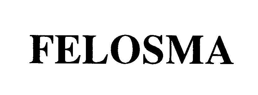 Mẫu nhãn hiệu FELOSMA