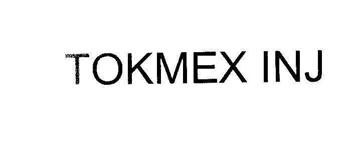 Mẫu nhãn hiệu TOKMEX INJ