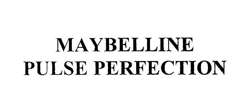 Mẫu nhãn hiệu MAYBELLINE PULSE PERFECTION