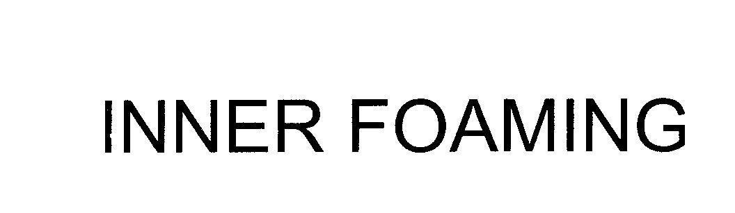Mẫu nhãn hiệu INNER FOAMING
