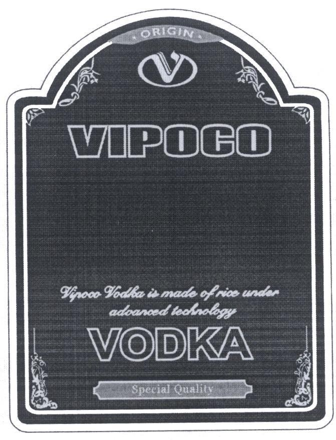 Mẫu nhãn hiệu V VIPOCO VODKA Special Quality Vipoco Vodka is made of rice under advanced technology ORIGIN