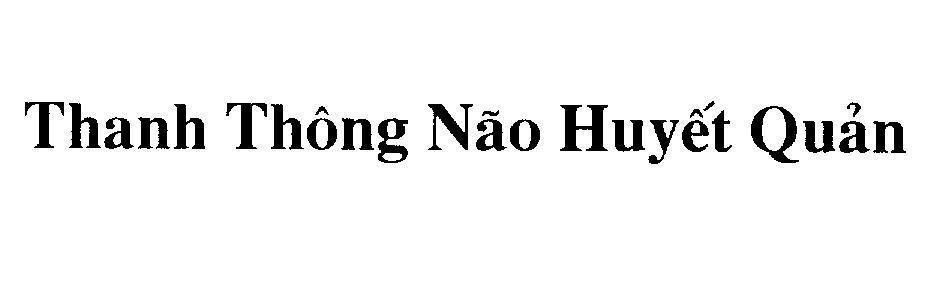 Mẫu nhãn hiệu Thanh Thông Não Huyết Quản