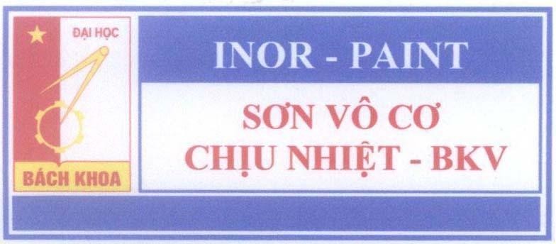 Mẫu nhãn hiệu INOR - PAINT SƠN VÔ CƠ Chịu Nhiệt - BKV Đại Học Bách Khoa
