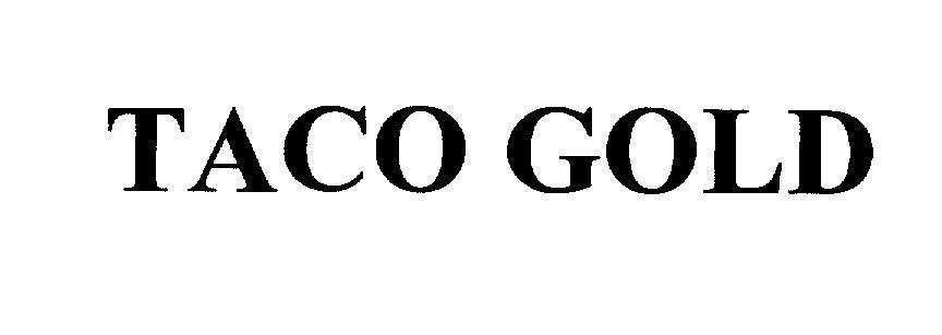 Mẫu nhãn hiệu TACO GOLD