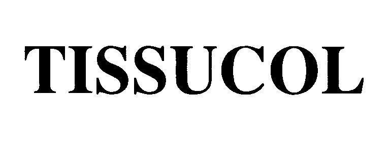 Mẫu nhãn hiệu TISSUCOL