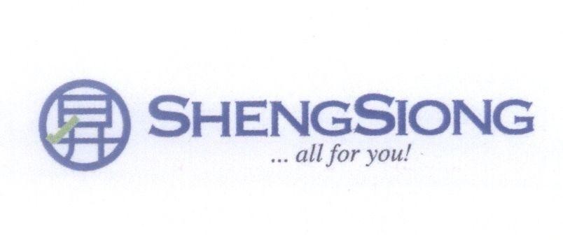 Mẫu nhãn hiệu SHENGSIONG ...all for you! [shèng: đưa lên, kéo lên]