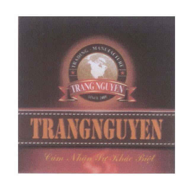 Mẫu nhãn hiệu TRANG NGUYEN TRANGNGUYEN TRADING - MANUFACTURE Cảm Nhận Sự Khác Biệt SINCE 2008