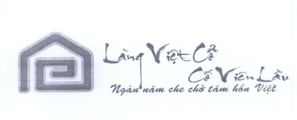 Mẫu nhãn hiệu Làng Việt Cổ Cố Viên Lầu Ngàn năm che chở tâm hồn Việt