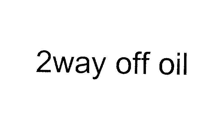 Mẫu nhãn hiệu 2way off oil