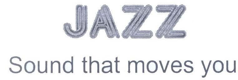 Mẫu nhãn hiệu JAZZ Sound that moves you
