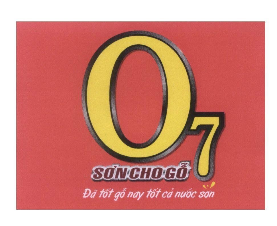 Mẫu nhãn hiệu O7 Sơn Cho Gỗ Đã tốt gỗ nay tốt cả nước sơn