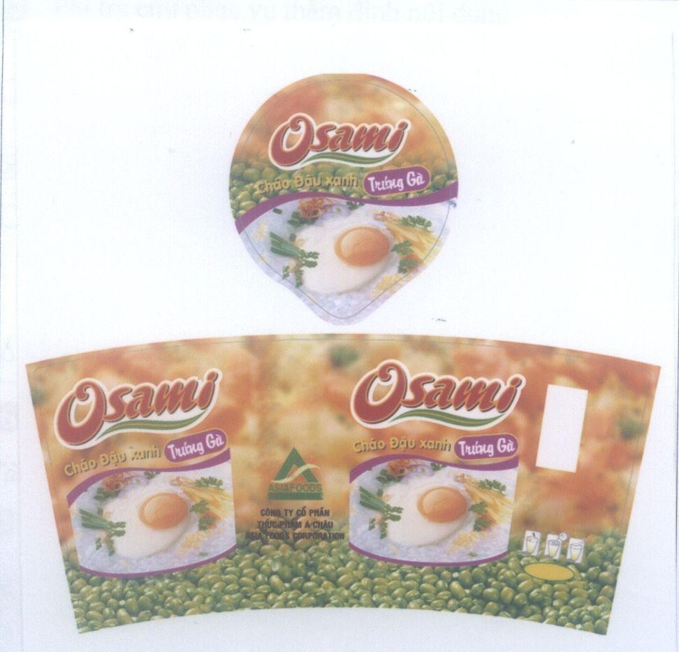 Mẫu nhãn hiệu Osami Cháo đậu xanh Trứng gà A ASIAFOODS Công ty cổ phần thực phẩm á Châu ASIA FOODS CORPORATION