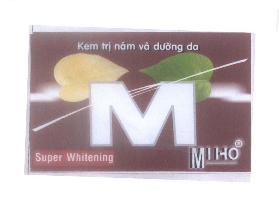Mẫu nhãn hiệu M MI HO MIHO Super Whitening Kem trị nám và dưỡng da