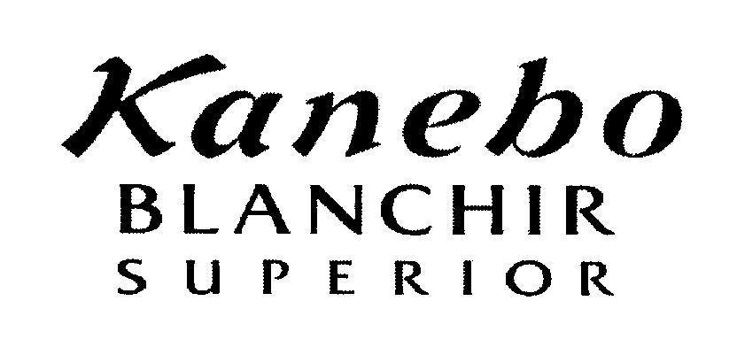Mẫu nhãn hiệu BLANCHIR SUPERIOR Kanebo
