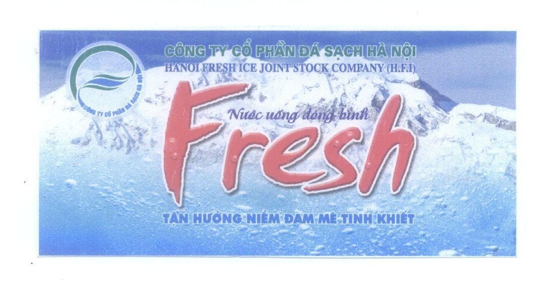 Mẫu nhãn hiệu Fresh Nước uống đóng bình Tận Hưởng Niềm Đam Mê Tinh Khiết Công Ty Cổ Phần Đá Sạch Hà Nội HANOI FRESH JOINT STOCK COMPANY