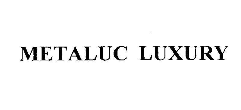 Mẫu nhãn hiệu METALUC LUXURY