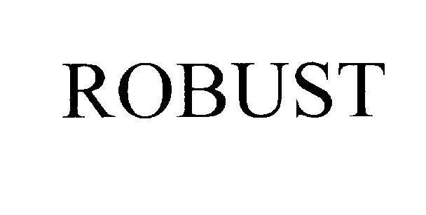 Mẫu nhãn hiệu ROBUST
