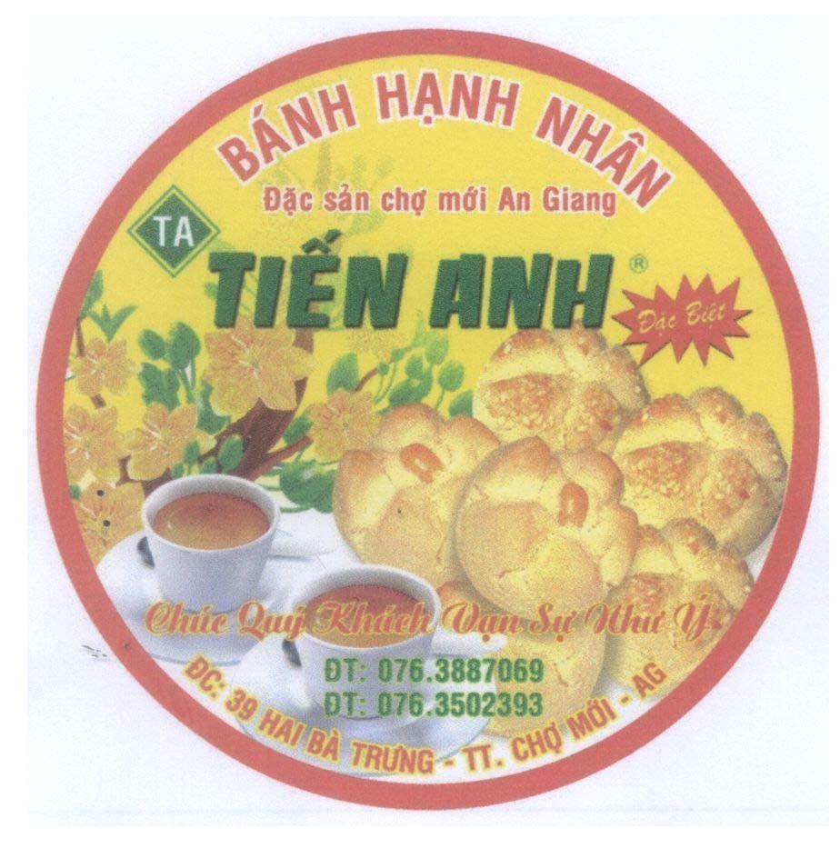 Mẫu nhãn hiệu Tiến Anh TA Bánh Hạnh Nhân Đặc sản chợ mới An Giang Đặc Biệt Chúc Quý Khách Vạn Sự Như ý