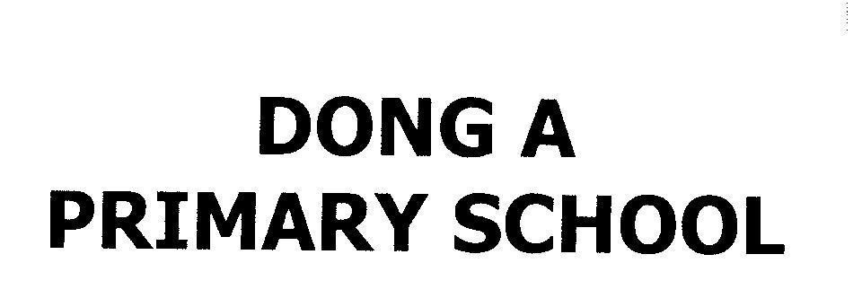 Mẫu nhãn hiệu DONG A PRIMARY SCHOOL