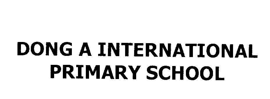 Mẫu nhãn hiệu DONG A INTERNATIONAL PRIMARY SCHOOL