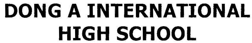 Mẫu nhãn hiệu DONG A INTERNATIONAL HIGH SCHOOL