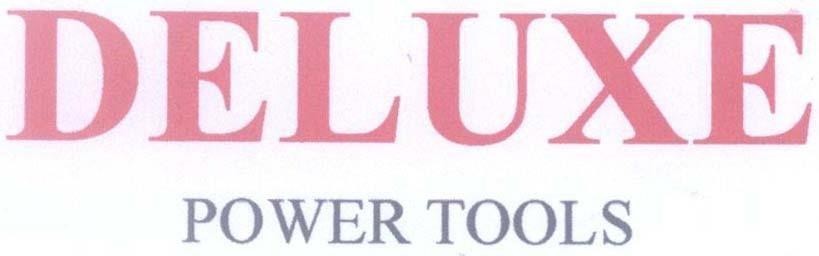 Mẫu nhãn hiệu DELUXE POWER TOOLS