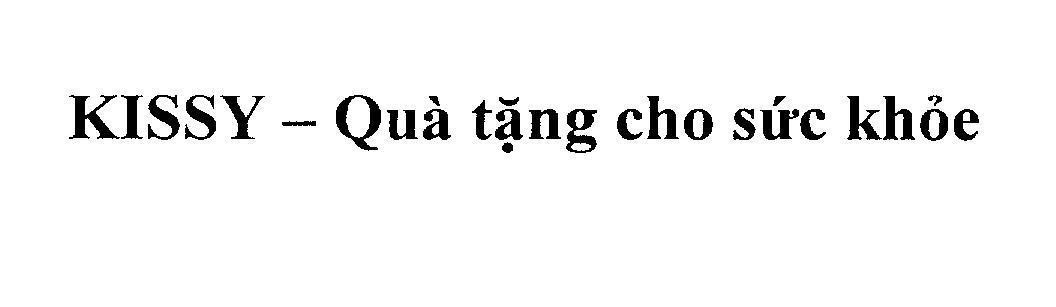 Mẫu nhãn hiệu KISSY - Quà tặng cho sức khoẻ