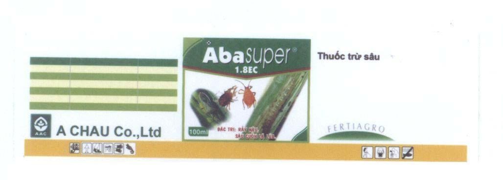 Mẫu nhãn hiệu A CHAU Co., Ltd AAC FERTIAGRO Abasuper Aba super 1.8EC Đặc Trị: Rầy Nâu, Sâu Cuốn Lá Lúa.