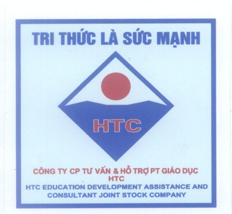 Mẫu nhãn hiệu HTC Công Ty CP Tư Vấn & Hỗ Trợ PT Giáo Dục HTC HTC EDUCATION DEVELOPMENT ASSISTANCE AND CONSULTANT Tri Thức Là Sức Mạnh