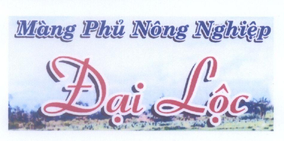 Mẫu nhãn hiệu Màng Phủ Nông Nghiệp Đại Lộc