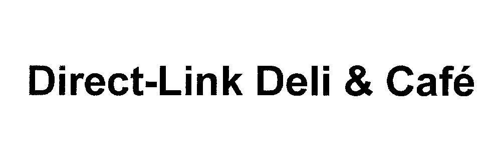 Mẫu nhãn hiệu Direct-Link Deli & Café