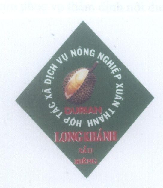 Mẫu nhãn hiệu Long Khánh Sầu Riêng DURIAN Hợp Tác Xã Dịch Vụ Nông Nghiệp Xuân Thanh