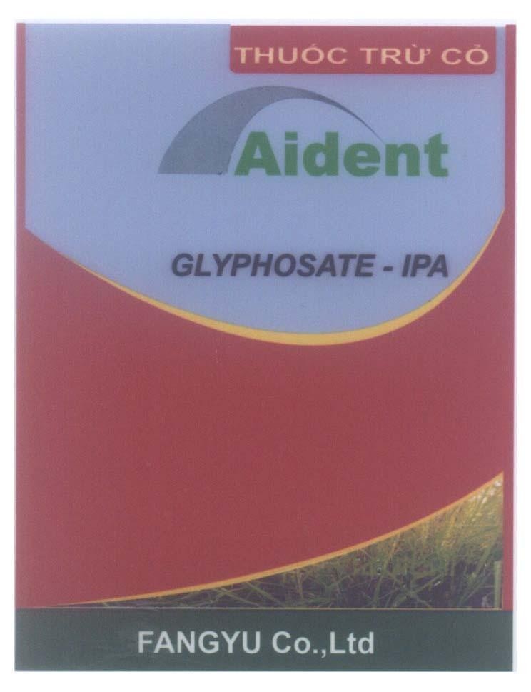 Mẫu nhãn hiệu Aident GLYPHOSATE - IPA FANGYU Co., Ltd Thuốc Trừ Cỏ