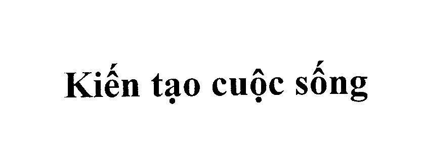 Mẫu nhãn hiệu Kiến tạo cuộc sống
