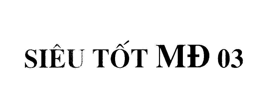 Mẫu nhãn hiệu Siêu Tốt MĐ 03