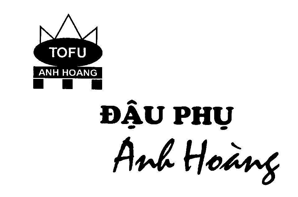 Mẫu nhãn hiệu TOFU Anh Hoàng Đậu Phụ Anh Hoàng
