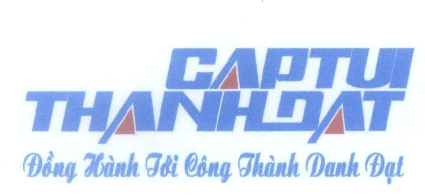 Mẫu nhãn hiệu CAPTUI THANHDAT Đồng Hành Tới Công Thành Danh Đạt