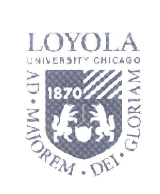 Mẫu nhãn hiệu LOYOLA UNIVERSITY CHICAGO AD. MAJOREM. DEI . GLORIAM 1870