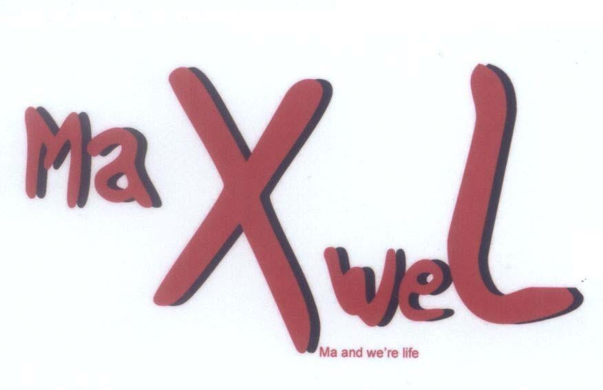 Mẫu nhãn hiệu Ma X we L MaX weL MaXweL Ma and we're life